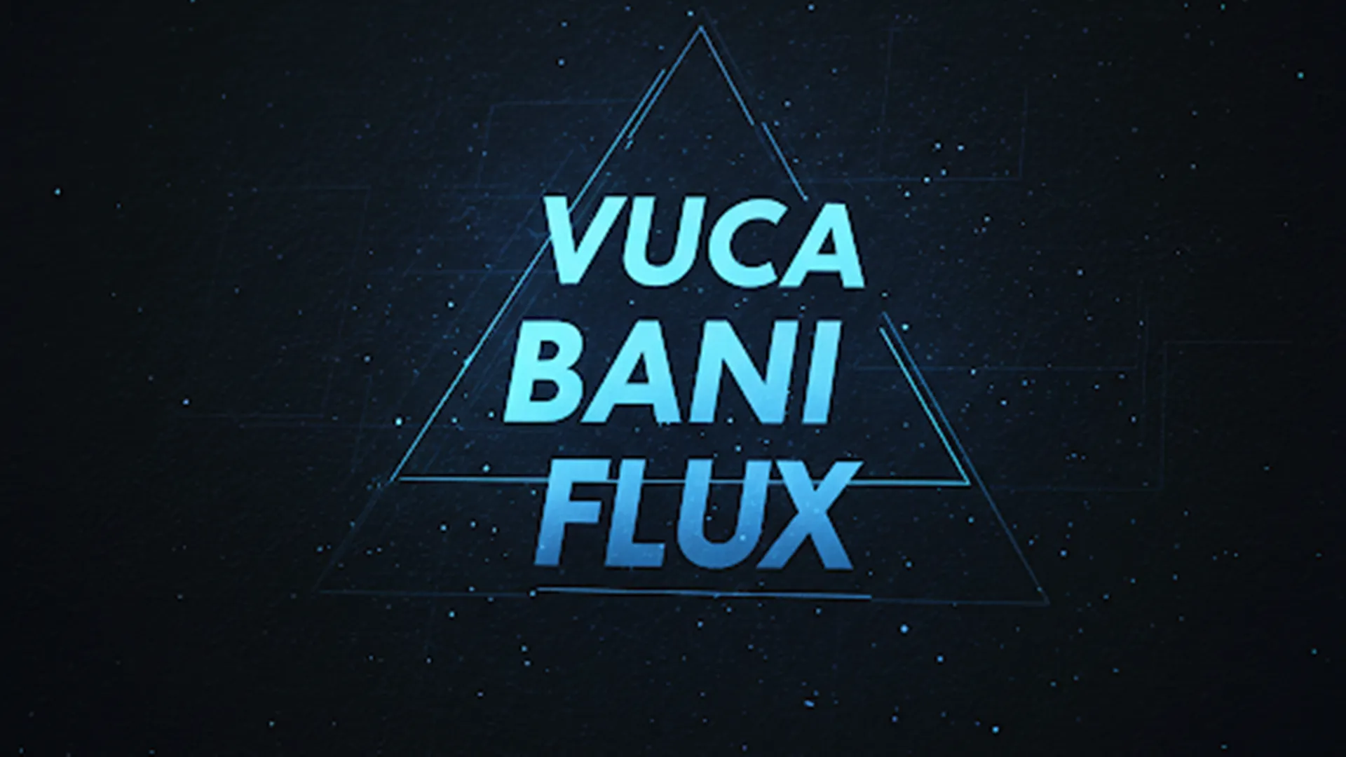 VUCA, BANI e FLUX como essas siglas podem ajudar empresários a prosperar no mundo atual