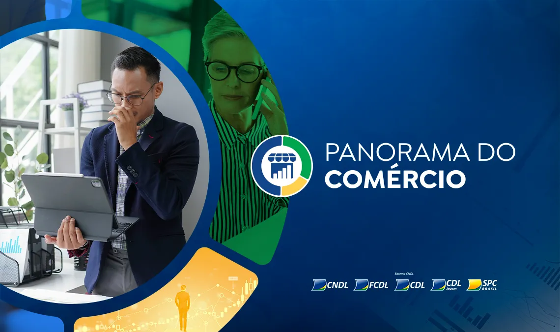 Panorama do Comércio: PIB confirma ritmo mais lento em 2025 e comércio sente os efeitos da desaceleração